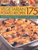 Veggie Meals - 175 Vegetarian Potato Recipes