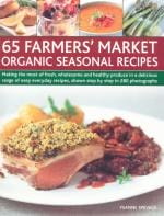 Veggie Meals - 65 Farmers' Market Organic Seasonal Recipes