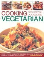 Veggie Meals - Cooking Vegetarian for Special Occasions