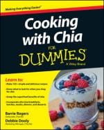 Veggie Meals - Cooking with Chia For Dummies