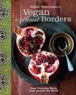 Veggie Meals - Robin Robertson's Vegan without Borders