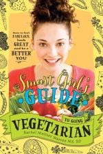 Veggie Meals - Smart Girl's Guide to Going Vegetarian