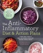 Veggie Meals - The Anti-Inflammatory Diet & Action Plans