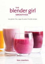 Veggie Meals - The Blender Girl Smoothies