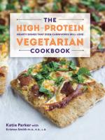 Veggie Meals - The High-Protein Vegetarian Cookbook