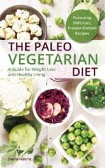 Veggie Meals - The Paleo Vegetarian Diet