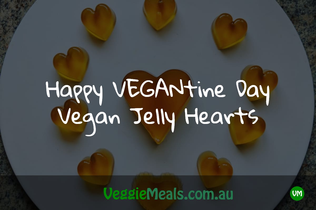 Happy VEGANtine Day - Vegan Jelly Hearts