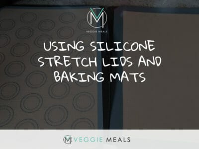 USING SILICONE STRETCH LIDS AND BAKING MATS